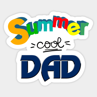 Summer cool Dad, Father's day gifts Sticker
